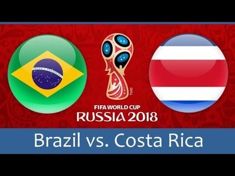 Brazil v Costa Rica – Full Match | World Cup 2018 Russia Full Match Replay 1