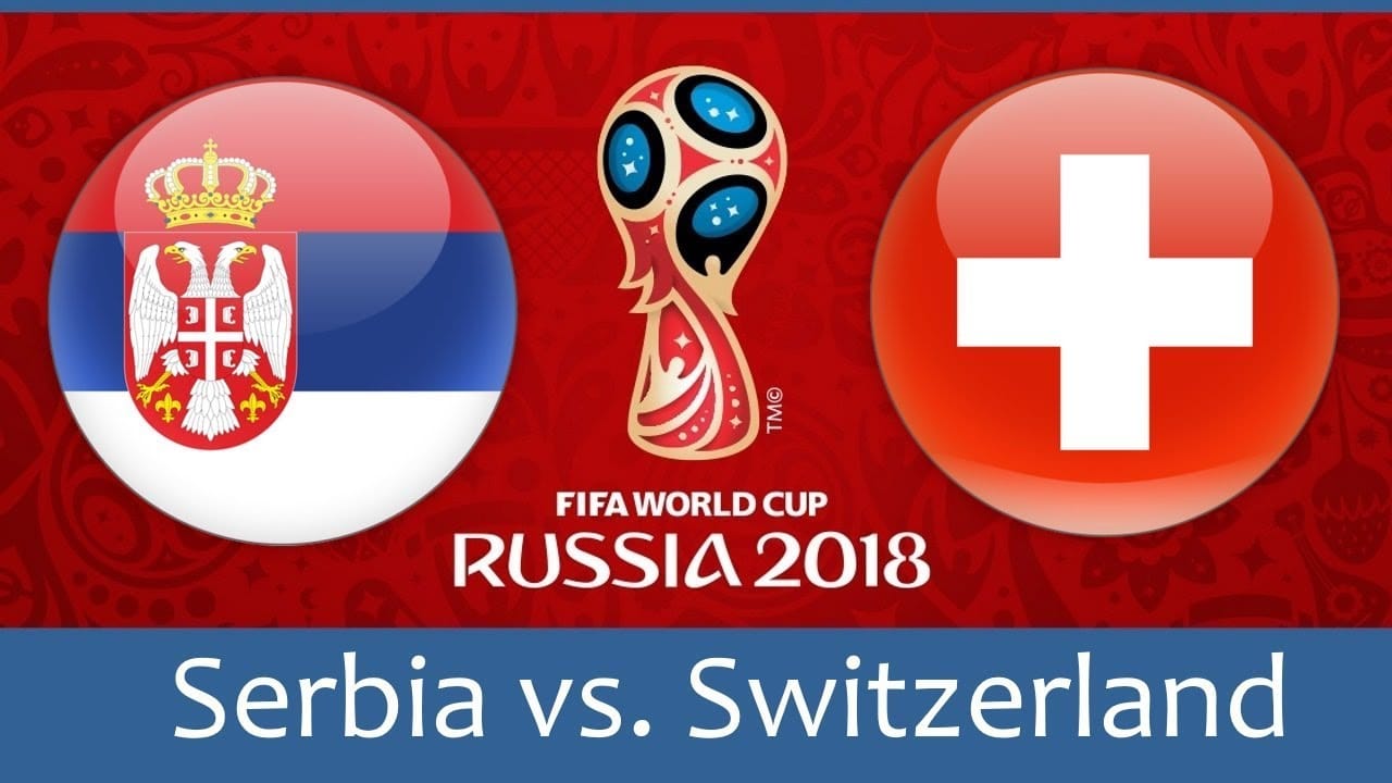 Serbia v Switzerland – Full Match | World Cup 2018 Russia serbia v switzerland