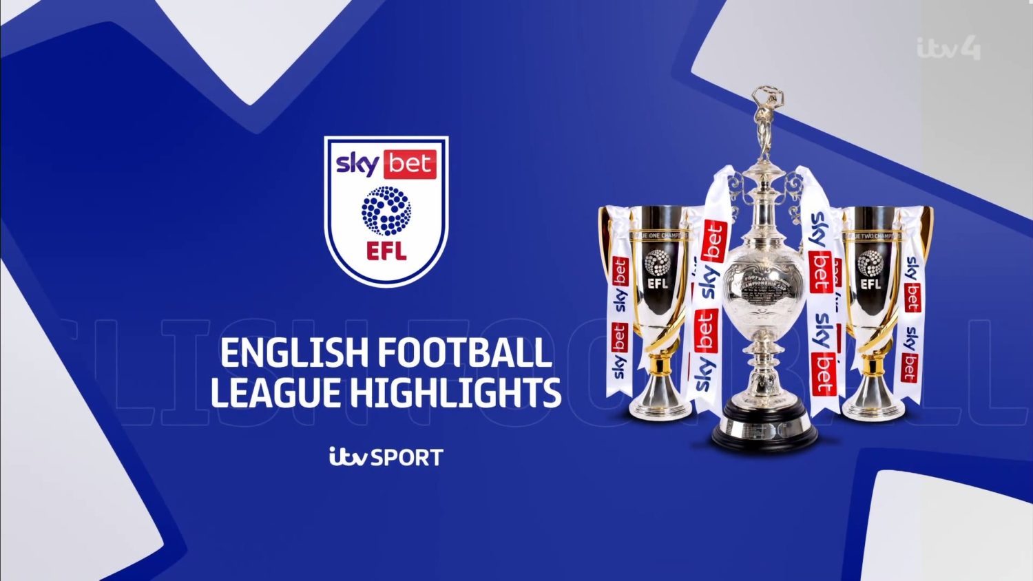 Diktat ærme Watchful English Football League Highlights - ITV | 6 August 2022 - FootballOrgin