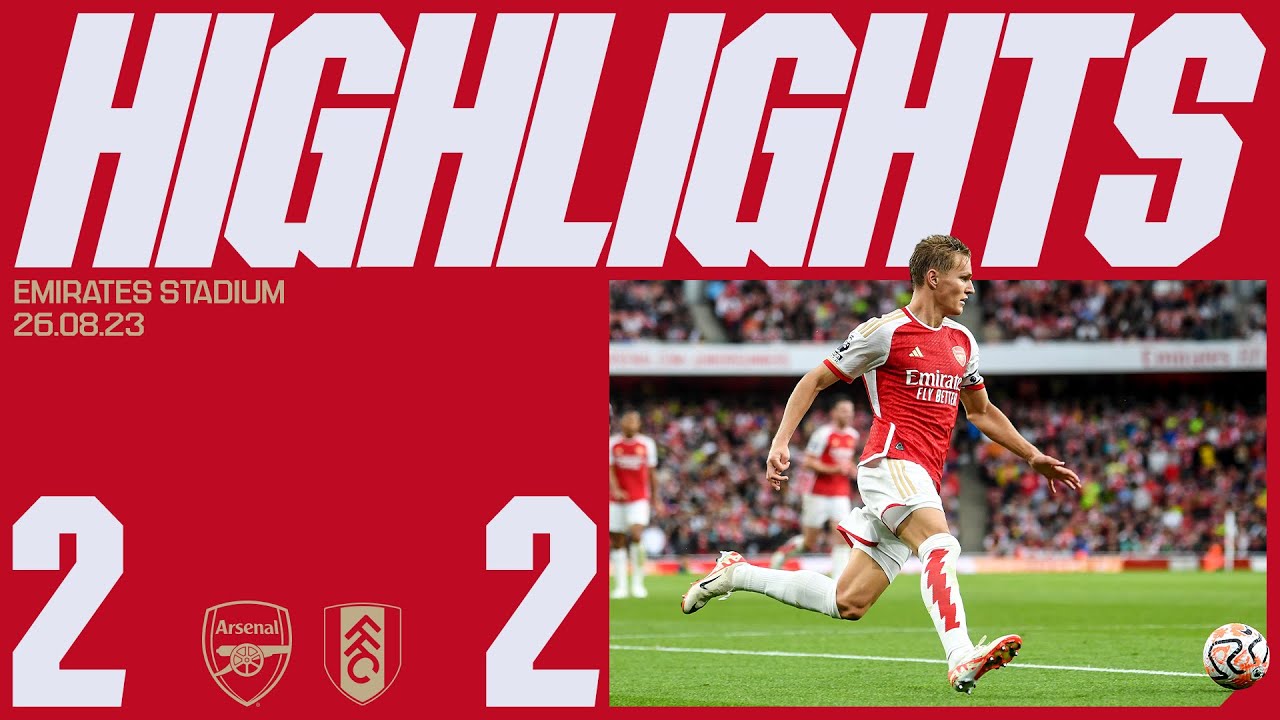 HIGHLIGHTS | Arsenal Vs Fulham (2-2) | Saka, Nketiah