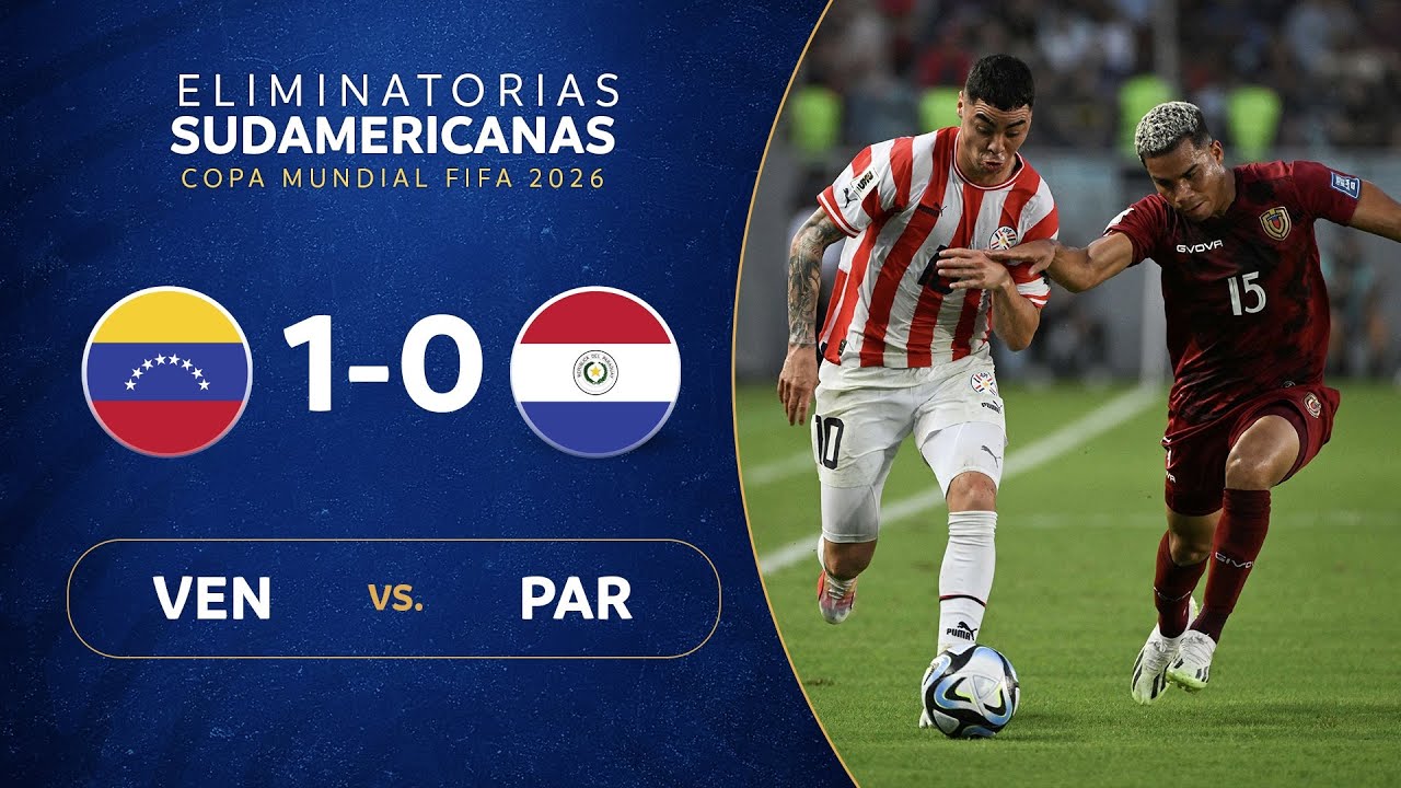 VENEZUELA vs. PARAGUAY [10] RESUMEN ELIMINATORIAS SUDAMERICANAS