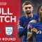 FULL MATCH | Chelsea v Preston North End | Third Round | Emirates 2023-24
