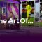 The Art of…