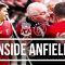 Inside Anfield | Liverpool Legends v Ajax