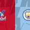 Crystal Palace vs Manchester City
