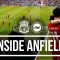Inside Anfield: Liverpool v Brighton