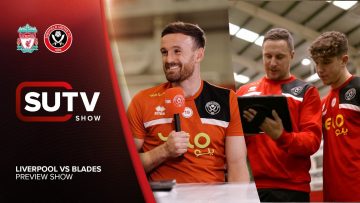 SUTV | Liverpool vs Sheffield Utd | with Jack Robinson | Masterclass with Jags, Osula & Arblaster