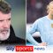 Was Roy Keanes criticism of Erling Haaland justified?