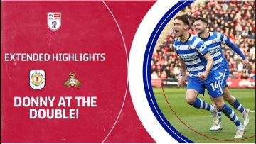 DONNY AT THE DOUBLE! | Crewe Alexandra v Doncaster Rovers extended highlights