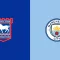 Ipswich Town vs Manchester City