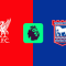 Liverpool vs Ipswich