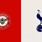 Brentford vs Tottenham Hotspur