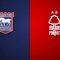 Ipswich Town v Nottingham Forest