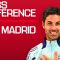 PRESS CONFERENCE | Mikel Arteta previews Real Madrid | Team news, the UCL winners and more