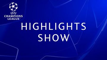 UEFA Champions League Highlights