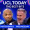 UCL Today BEST BITS, with Thierry, Jamie & Micah