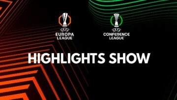 UEFA Europa League & Conference League Highlights Show