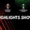 UEFA Europa League & Conference League Highlights Show