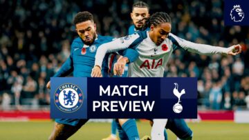 Chelsea v Spurs | Premier League Match Preview