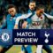 Chelsea v Spurs | Premier League Match Preview