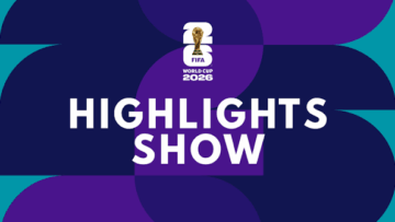 FIFA World Cup 2026 Highlights Show